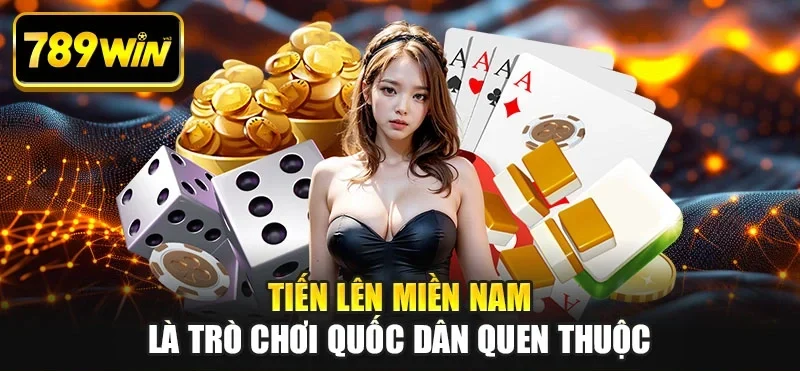 Tiến lên miền Nam là trò chơi quốc dân quen thuộc Tiến lên miền Nam là trò chơi quốc dân quen thuộc